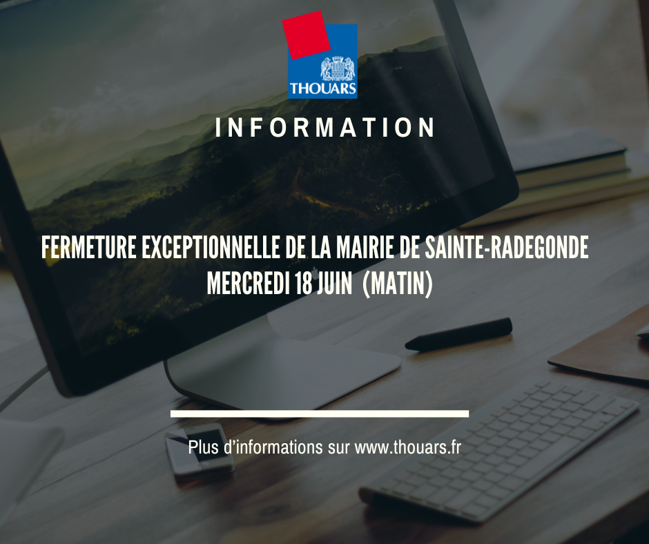 Fermeture exceptionnelle de la mairie de Sainte-Radegonde – Mercredi 18 juin matin